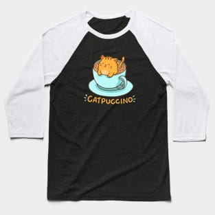 Catpuccino - For Cat and Cappuccino Lovers Baseball T-Shirt